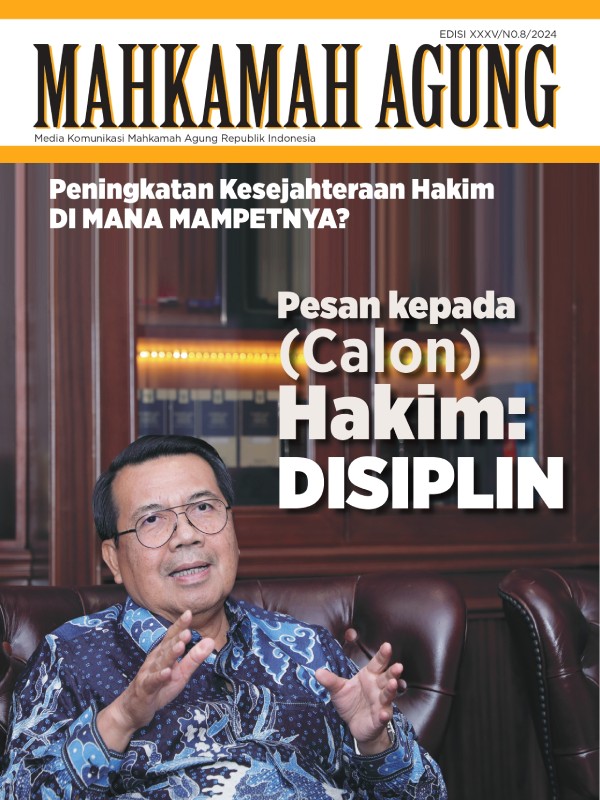 Majalah Edisi 35 - Peningkatan Kesejahteraan Hakim DIMANA MAPETNYA?