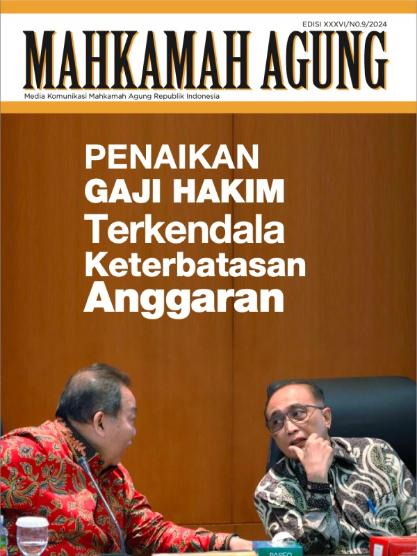 PENAIKAN GAJI HAKIM Terkendala Keterbatasan Anggaran