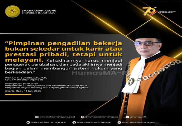 Ketua Mahkamah Agung Prof. Dr. H. Sunarto, S.H., M.H., melakukan pengambilan sumpah jabatan dan pelantikan 16 Ketua Pengadilan Tinggi Agama, di Ruang Prof. Kusumah Atmaja, Gedung Mahkamah Agung, Jakarta, Rabu (11/6/2025). Foto Instagram Humas MA