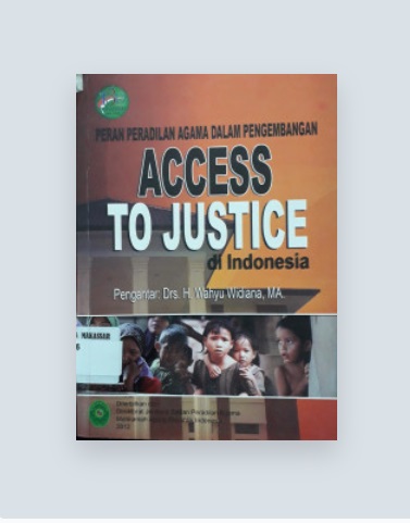 Buku Peran Peradilan Agama Dalam Pengembangan Access to Justice di Indonesia. Foto dokumentasi perpustakaan.pta-makassar.go.id/