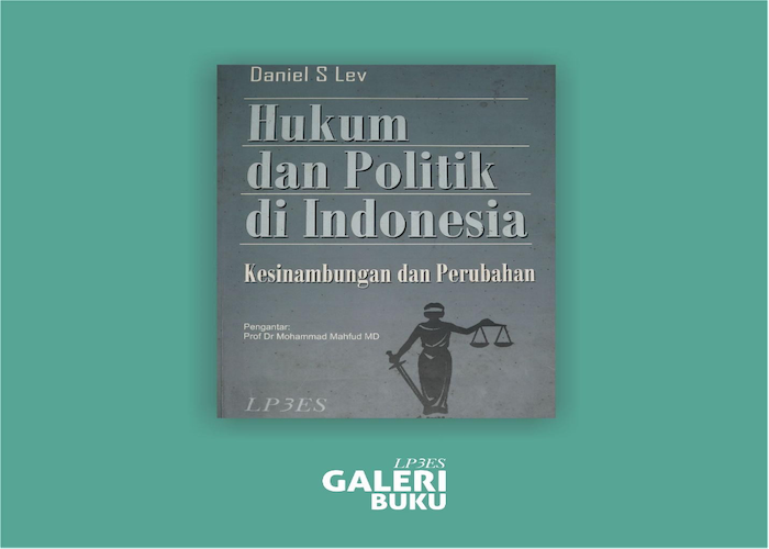 Buku Hukum dan Politik di Indonesia. Foto ; LP#ES