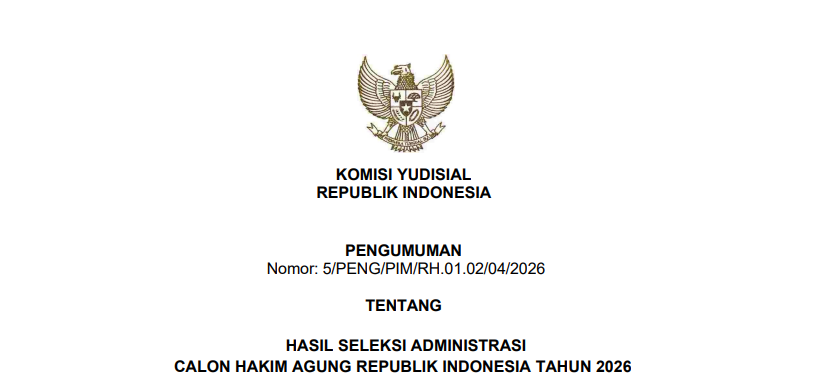 Pengumuman Hasil Seleksi Administrasi Calon Hakim Agung | Dok. KY
