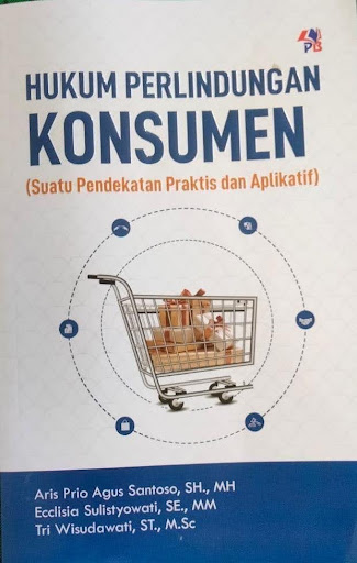 Resensi Buku: Hukum Perlindungan Konsumen  (Suatu Pendekatan Praktis dan Aplikatif)